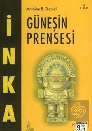 İnka Güneşin Prensesi 1. Kitap
