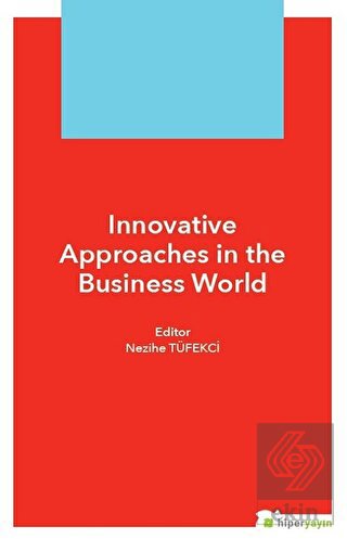 Innovative Approaches in The Business World