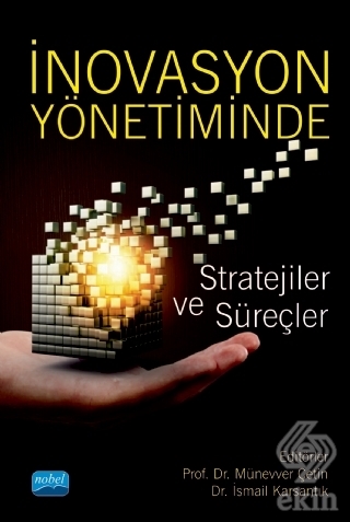 İnovasyon Yönetiminde Stratejiler ve Süreçler