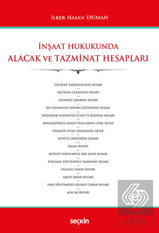 İnşaat Hukukunda Alacak ve Tazminat Hesapları