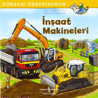 İnşaat Makineleri - Dünyayı Öğreniyorum