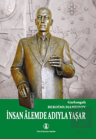 İnsan Alemde Adıyla Yaşar