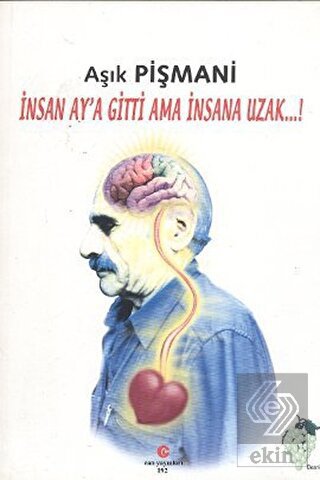İnsan Ay'a Gitti Ama İnsana Uzak..!