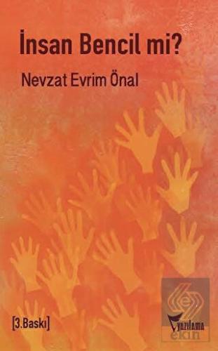 İnsan Bencil mi?