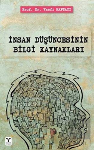 İnsan Düşüncesinin Bilgi Kaynakları