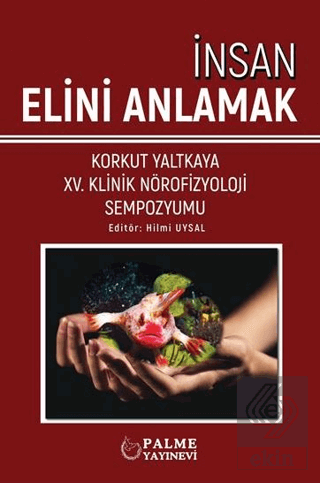 İNSAN ELİNİ ANLAMAK