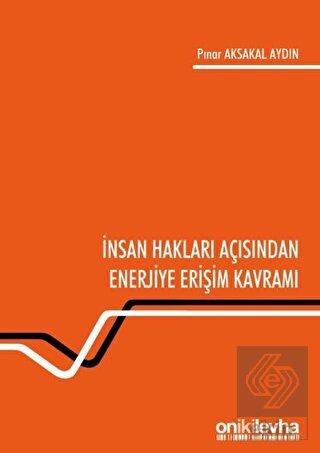 İnsan Hakları Açısından Enerjiye Erişim Kavramı