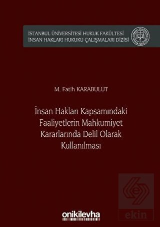 İnsan Hakları Kapsamındaki Faaliyetlerin Mahkumiye