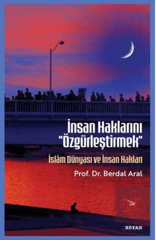İnsan Haklarını Özgürleştirmek