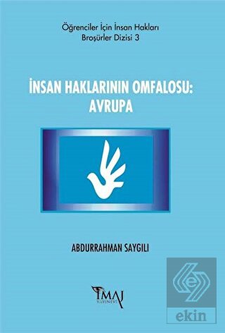 İnsan Haklarının Omfalosu: Avrupa