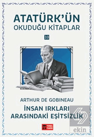 İnsan Irkları Arasındaki Eşitsizlik - Atatürkün Okuduğu Kitaplar 10