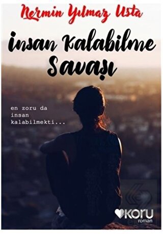 İnsan Kalabilme Savaşı