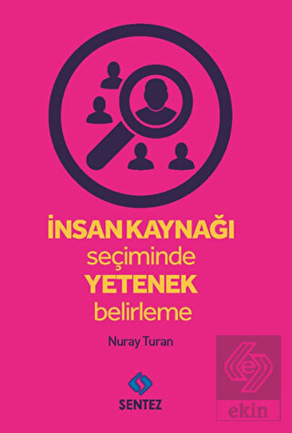 İnsan Kaynağı Seçiminde Yetenek Belirleme