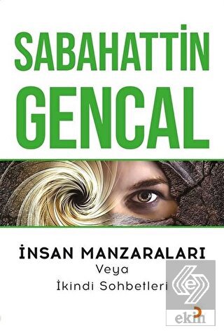 İnsan Manzaraları veya İkindi Sohbetleri