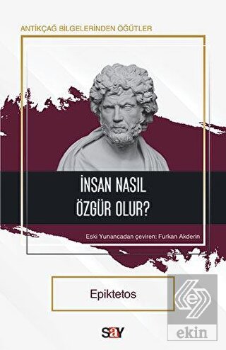 İnsan Nasıl Özgür Olur?