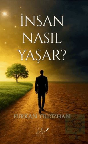 İnsan Nasıl Yaşar?