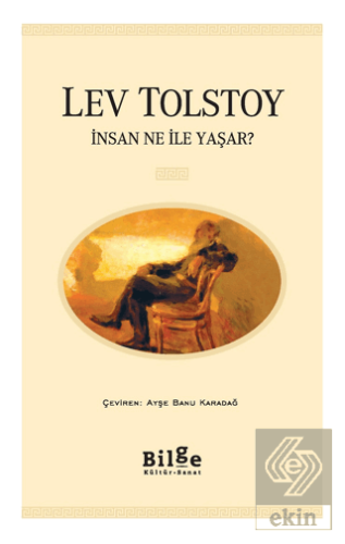 İnsan Ne ile Yaşar?