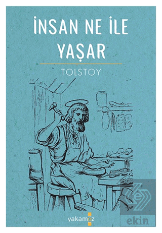 İnsan Ne İle Yaşar