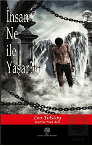 İnsan Ne ile Yaşar?