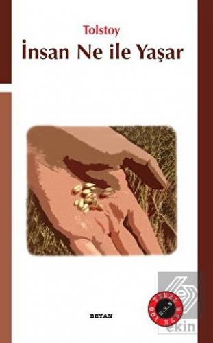 İnsan Ne İle Yaşar