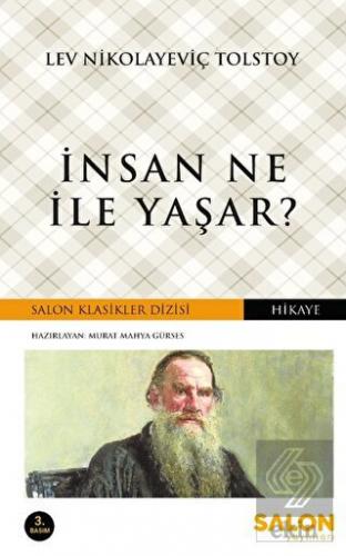 İnsan Ne İle Yaşar?