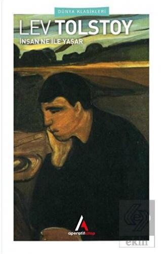İnsan Ne İle Yaşar