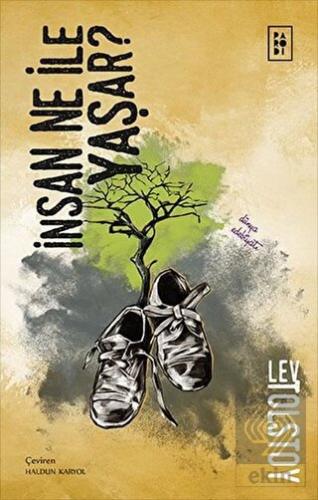 İnsan Ne İle Yaşar?