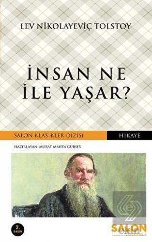 İnsan Ne İle Yaşar?