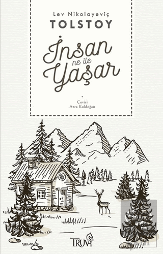 İnsan Ne İle Yaşar