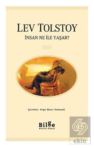 İnsan Ne ile Yaşar?