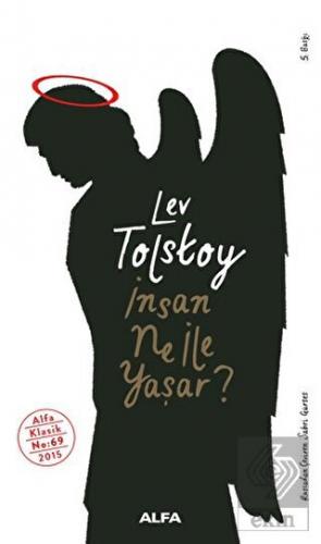 İnsan Ne ile Yaşar?