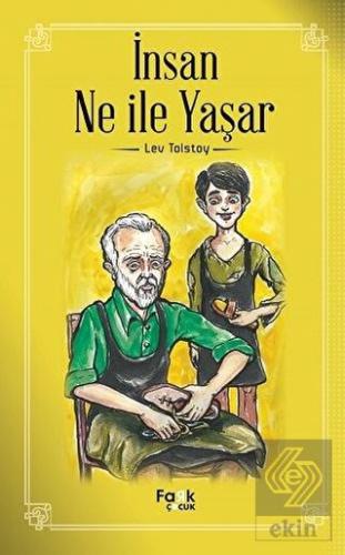 İnsan Ne İle Yaşar