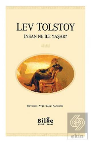 İnsan Ne ile Yaşar?