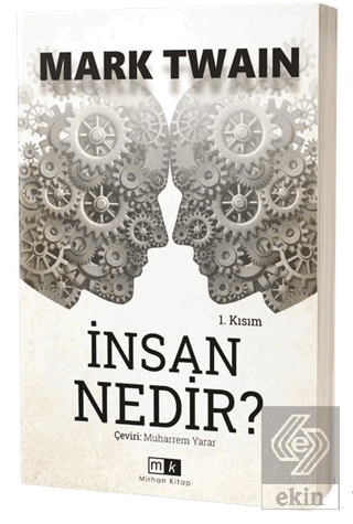 İnsan Nedir? - 1. Kısım