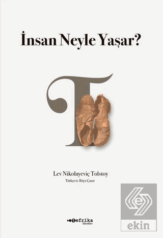 İnsan Neyle Yaşar?