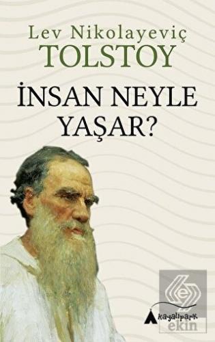 İnsan Neyle Yaşar?