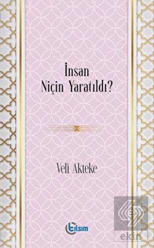 İnsan Niçin Yaratıldı?