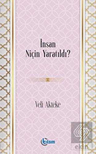 İnsan Niçin Yaratıldı?