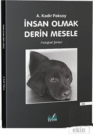 İnsan Olmak Derin Mesele