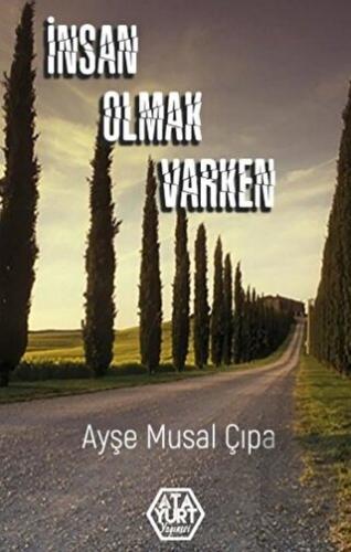 İnsan Olmak Varken