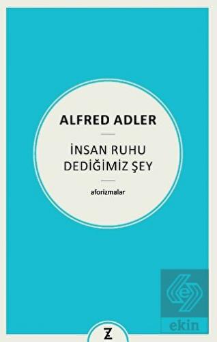 İnsan Ruhu Dediğimiz Şey