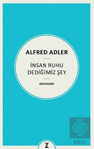 İnsan Ruhu Dediğimiz Şey