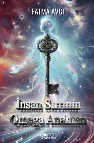 İnsan Sırrının Omega Anahtarı