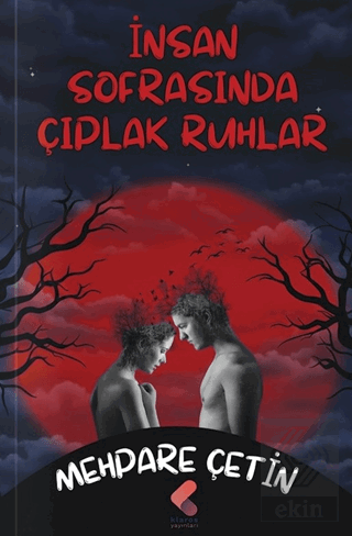 İnsan Sofrasında Çıplak Ruhlar