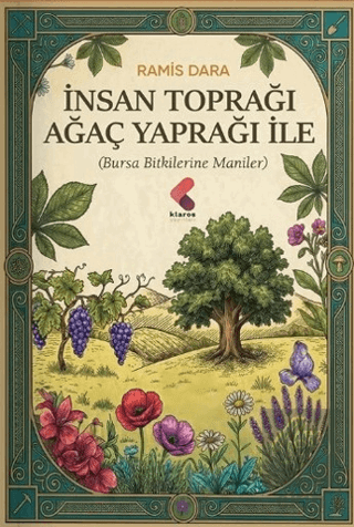İnsan Toprağı Ağaç Yaprağı ile Ramis Dara Klaros Yayınları Satın Al - 