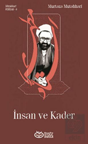 İnsan ve Kader - Mutahhari Külliyatı 5