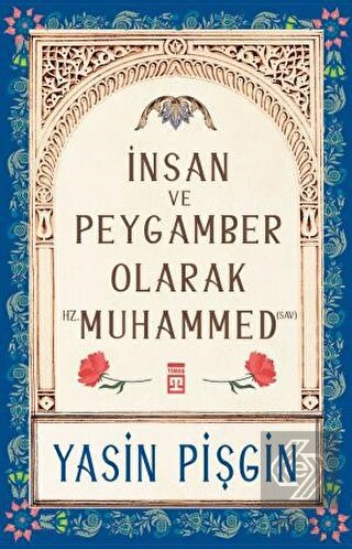 İnsan ve Peygamber olarak Hz. Muhammed (sav)