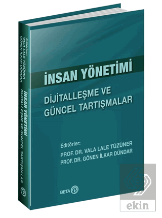 İnsan Yönetimi: Dijitalleşme ve Güncel Tartışmalar