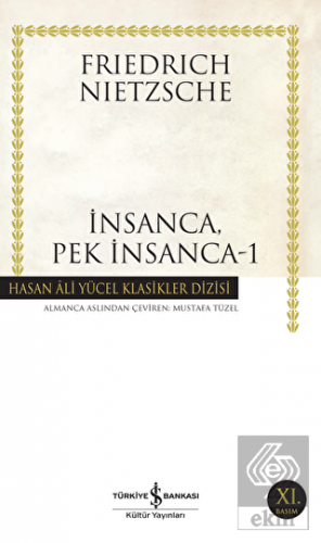 İnsanca, Pek İnsanca - 1