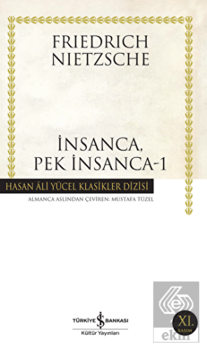 İnsanca, Pek İnsanca - 1